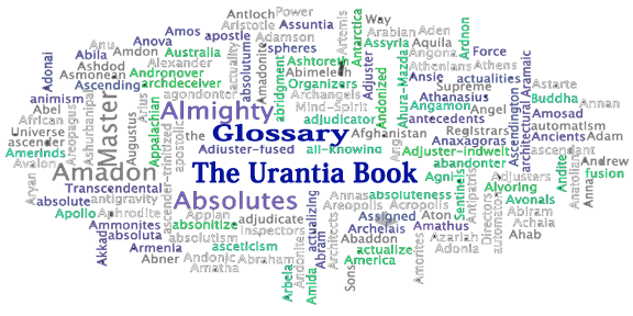 The Urantia Book Glossary